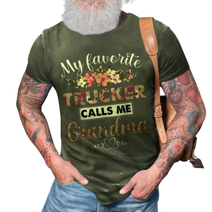 My Favorite Trucker Call Me Grandma Happy Mothers Day  3D Print Casual Tshirt