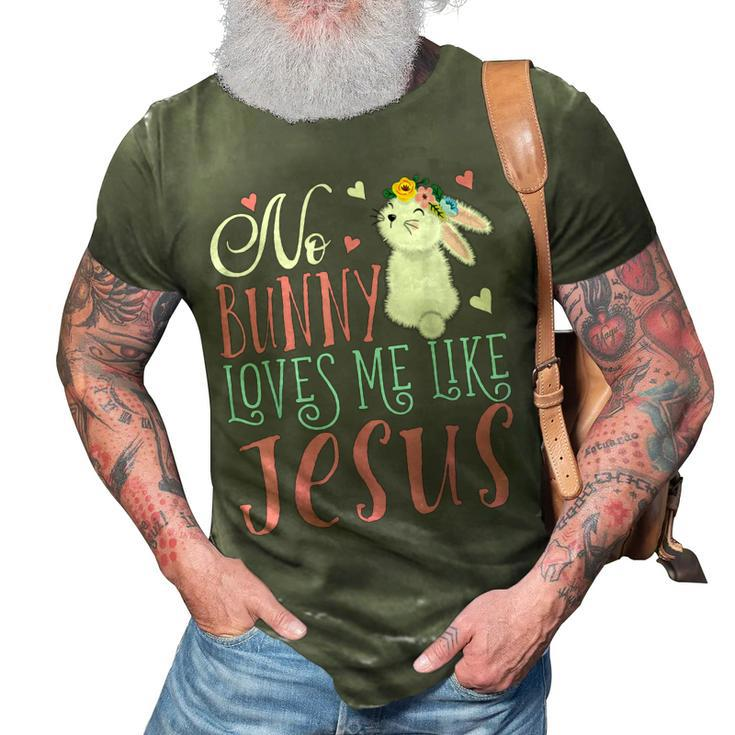 No Bunny Loves Me Like Jesus Christian Easter Girls Gifts  3D Print Casual Tshirt