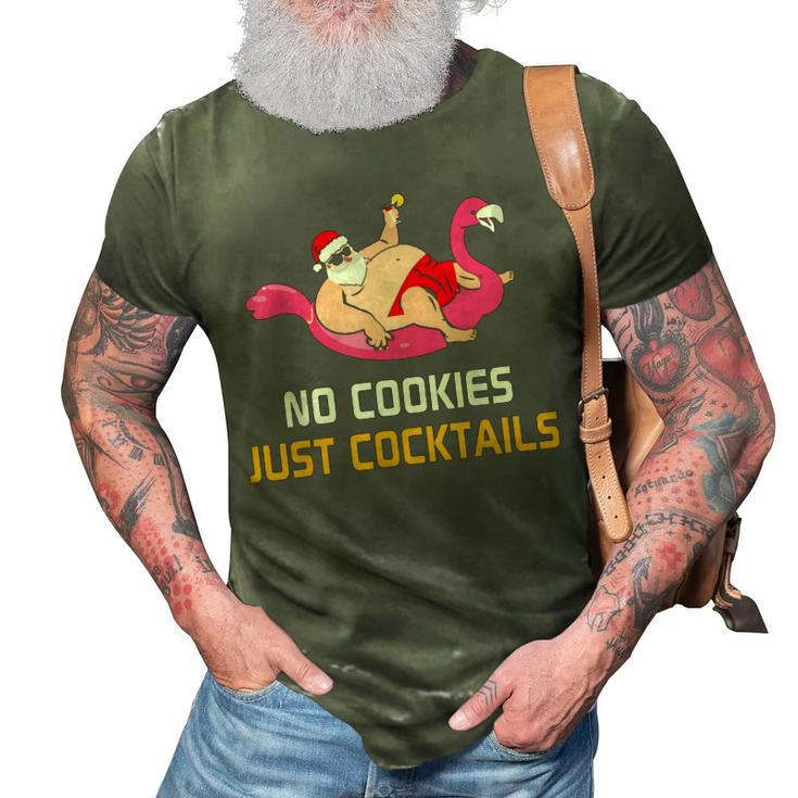 No Cookies Just Cocktails Funny Santa Christmas In July   3D Print Casual Tshirt