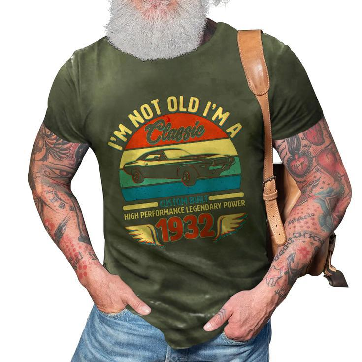 Not Old Im A Classic 1932 Car Lovers 90Th Birthday 3D Print Casual Tshirt