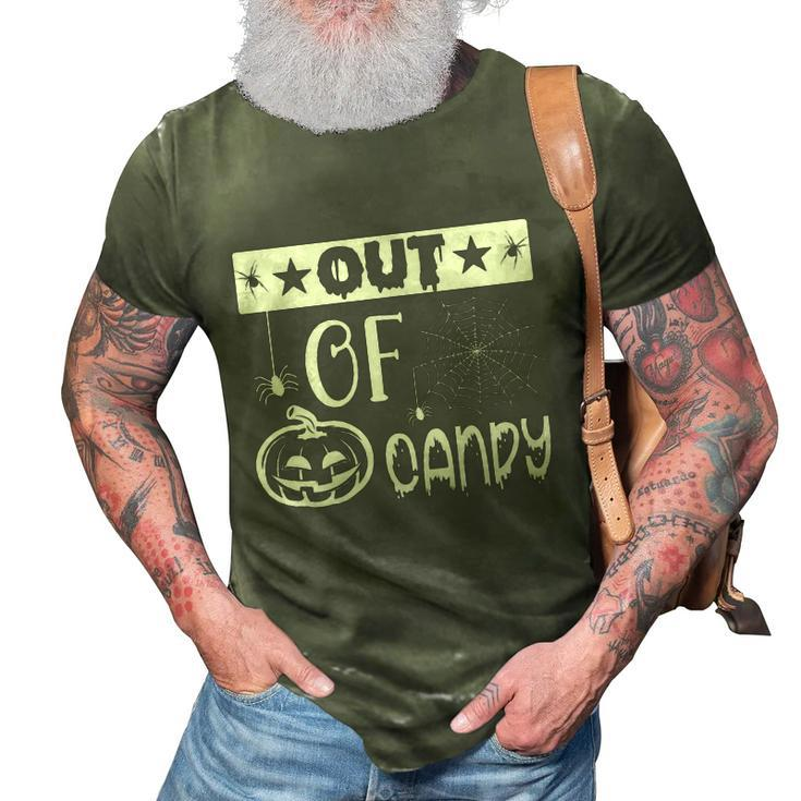 Out Of Candy Halloween Quote 3D Print Casual Tshirt