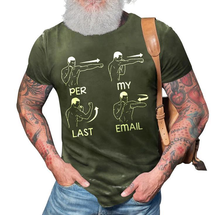 Per My Last Email Funny Men Costumed  3D Print Casual Tshirt
