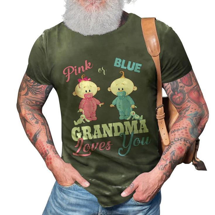 Pink Or Blue Grandma Loves Yougiftgender Reveal Gift 3D Print Casual Tshirt