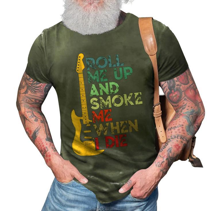 Roll Me Up And Smoke Me When I Die Guitar  3D Print Casual Tshirt