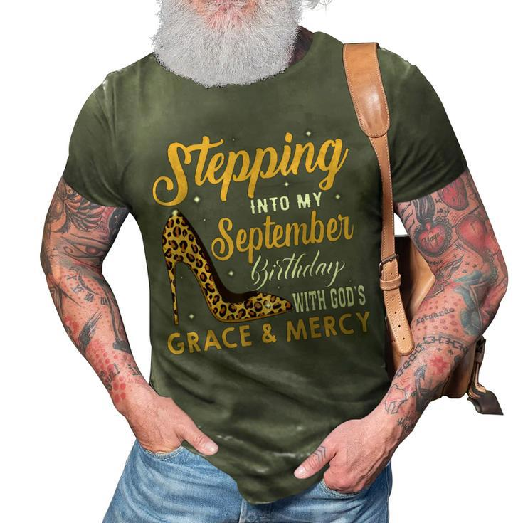 Stepping Into My September Birthday With God Grace And Mercy  3D Print Casual Tshirt