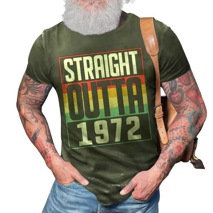 Straight Outta 1972 50Th Birthday 50 Years Old Men And Women  3D Print Casual Tshirt