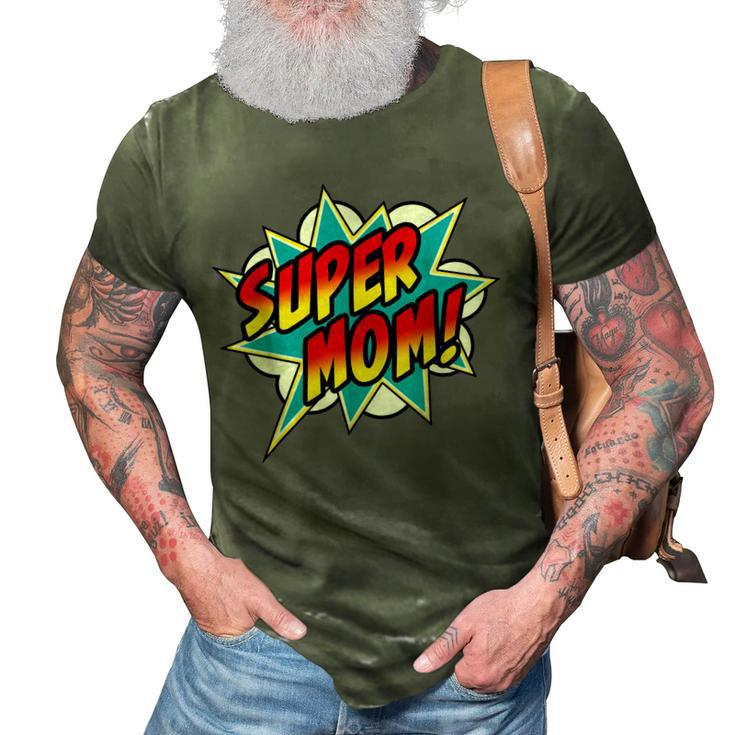 Super Mom Comic Book Superhero Mothers Day  3D Print Casual Tshirt