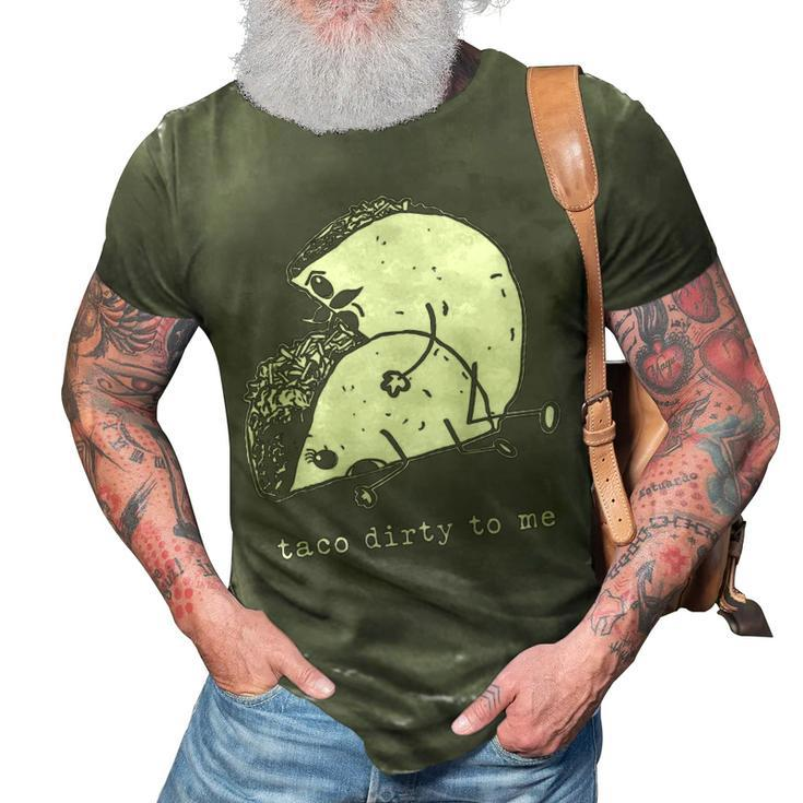 Taco Dirty To Me V2 3D Print Casual Tshirt
