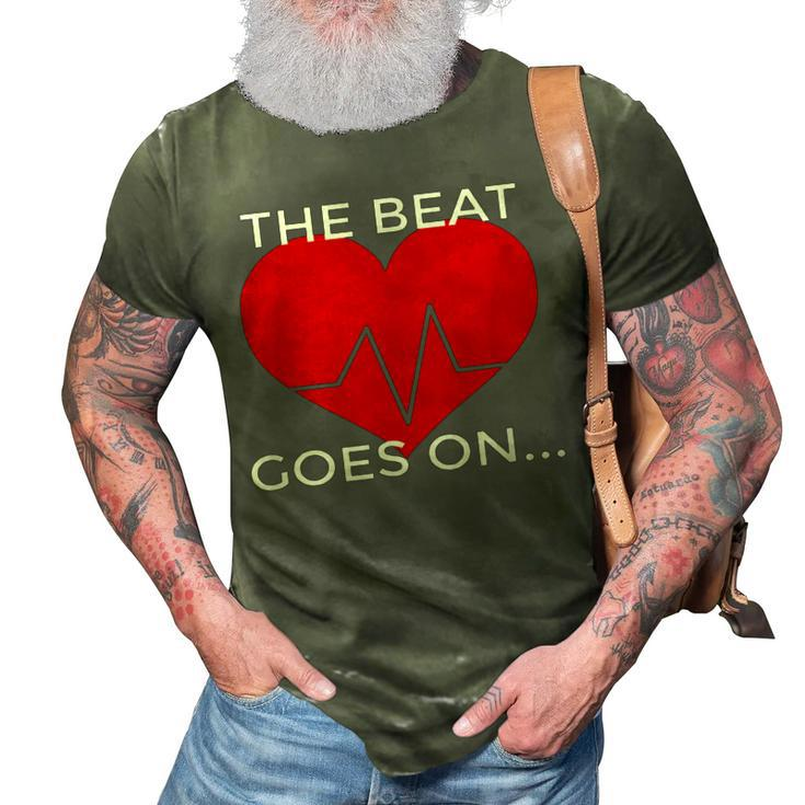 The Beat Goes On Heart Attack Survivor T  3D Print Casual Tshirt