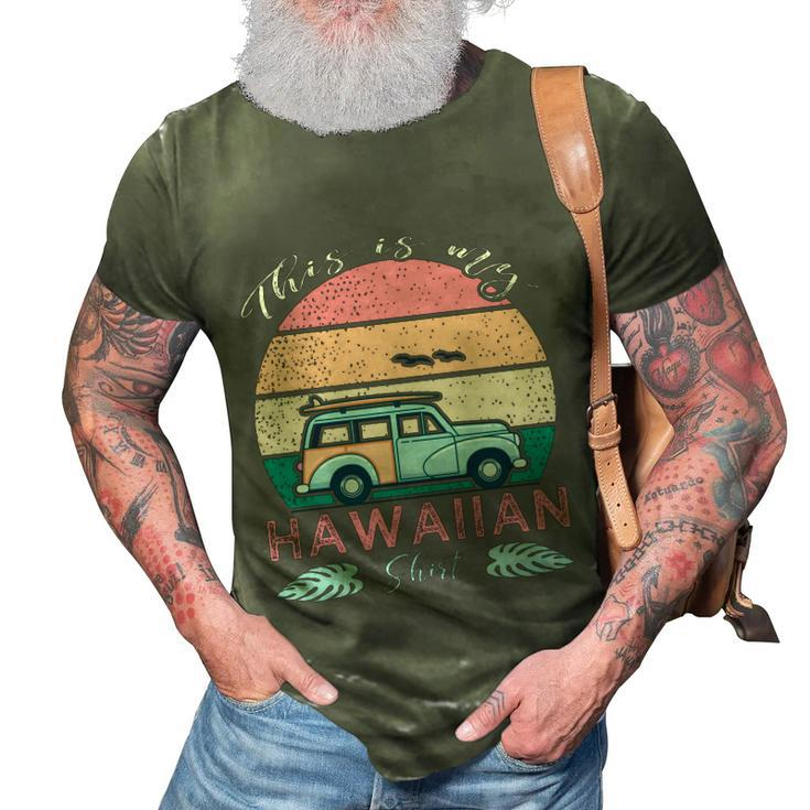 This Is My Hawaiian Funny Gift 3D Print Casual Tshirt