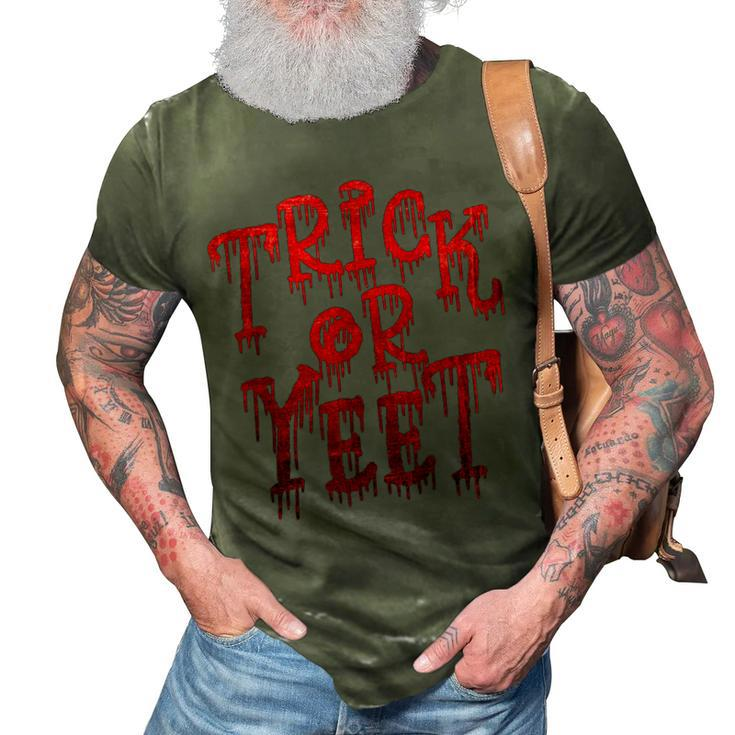 Trick Or Yeet - Blood Red Fun Halloween Costume Party Meme  3D Print Casual Tshirt