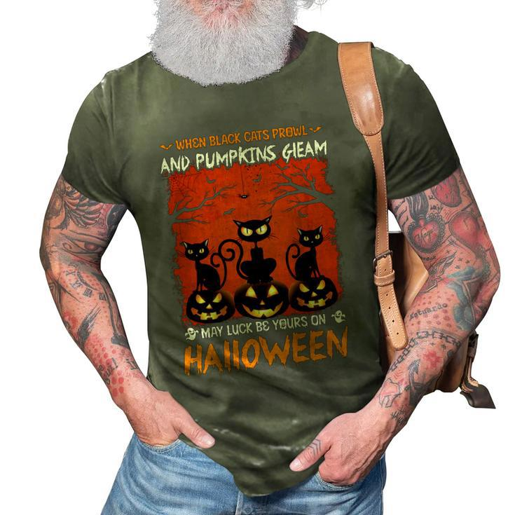 When Black Cat Prowl And Pumpkin Gleam My Luck Be Yours On Halloween 3D Print Casual Tshirt