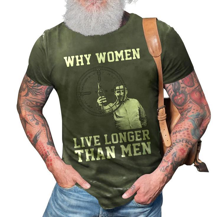 Why Women Live Longer 3D Print Casual Tshirt