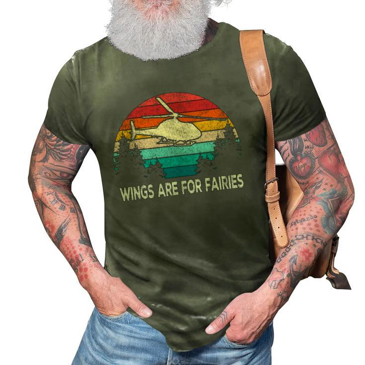 Wings Are For Fairies Funny Helicopter Pilot Retro Vintage 3D Print Casual Tshirt