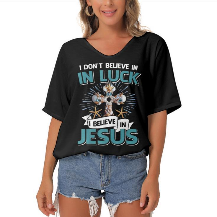 I Don‘T Believe In Luck I Believe In Jesus Christian Cross  Women's Bat Sleeves V-Neck Blouse