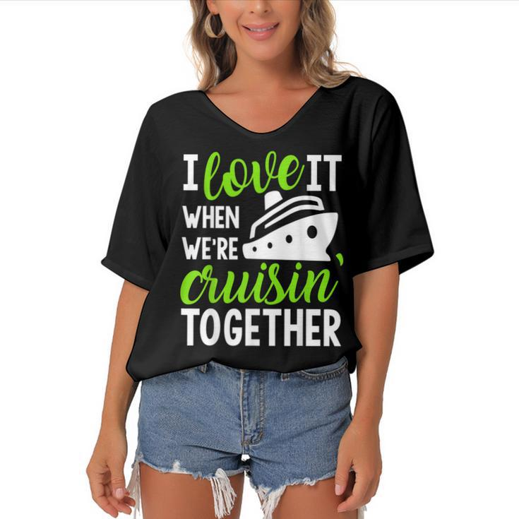 I Love It When Were Cruising Together   Women's Bat Sleeves V-Neck Blouse