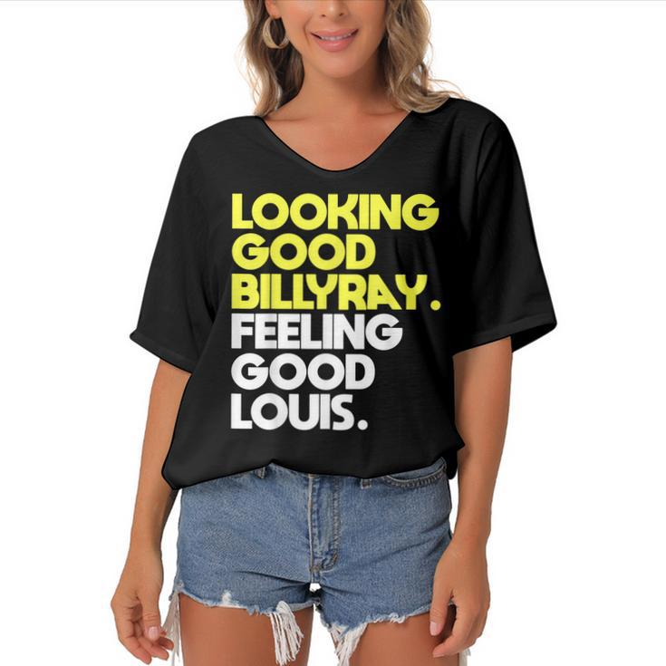 Looking Good Billy Ray Feeling Good Louis Funny  Women's Bat Sleeves V-Neck Blouse