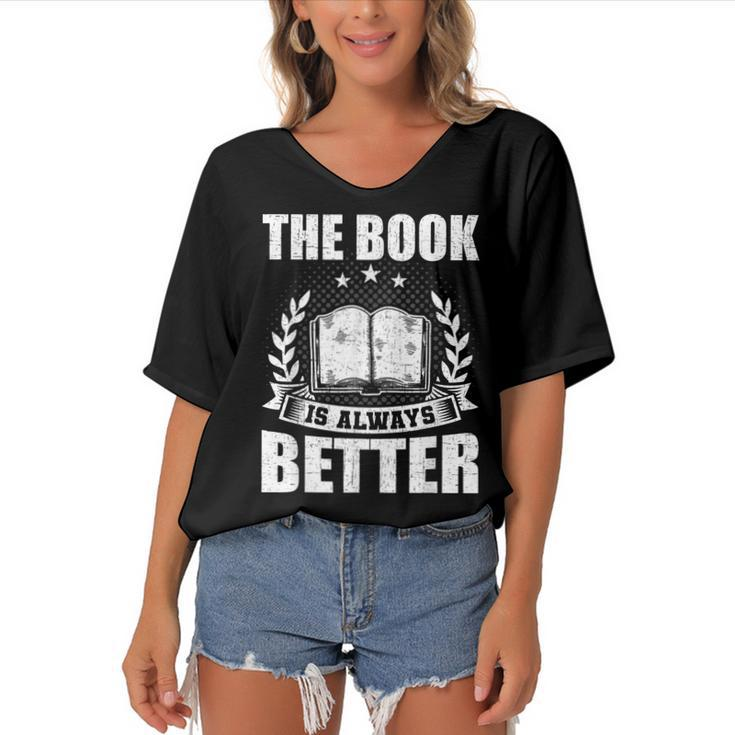 The Book Is Always Better Book Lovers Reading  Women's Bat Sleeves V-Neck Blouse