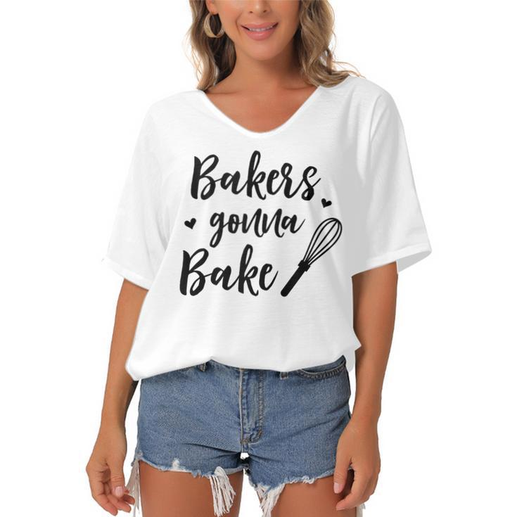 Bakers Gonna Bake Funny Gift For Baker Chef Cook  Women's Bat Sleeves V-Neck Blouse