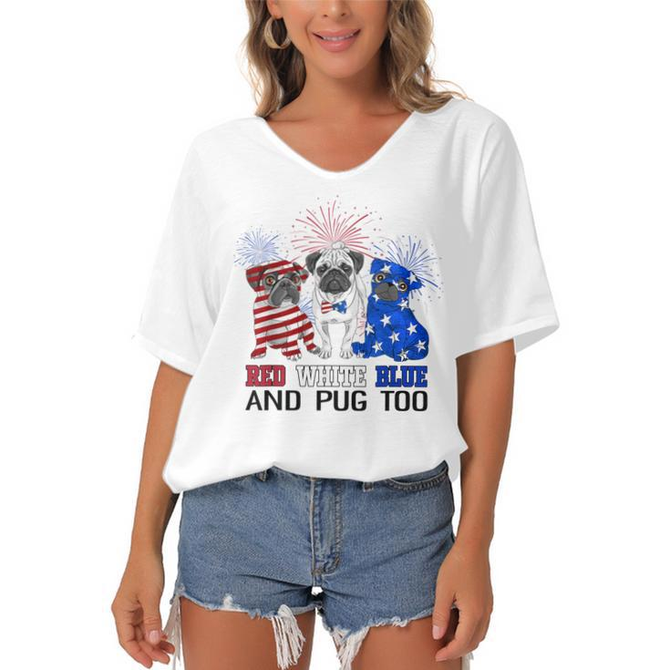 Red White Blue And Pug Too American Flag The 4Th Of July  Women's Bat Sleeves V-Neck Blouse