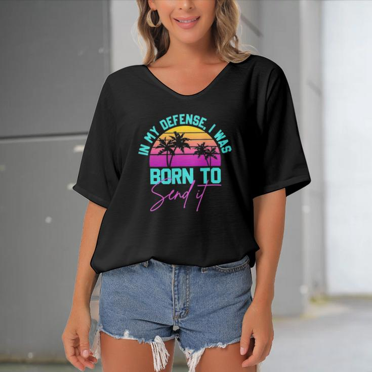 In My Defense I Was Born To Send It Vintage Retro Summer Women's Bat Sleeves V-Neck Blouse