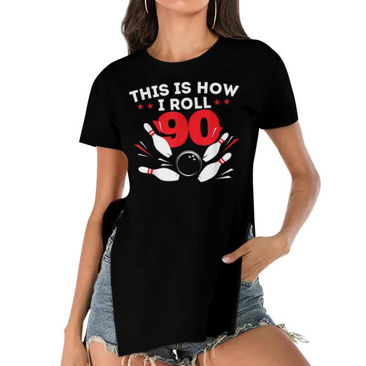 90Th Birthday Bowling Lover 90 Years Old Bday  Women's Short Sleeves T-shirt With Hem Split