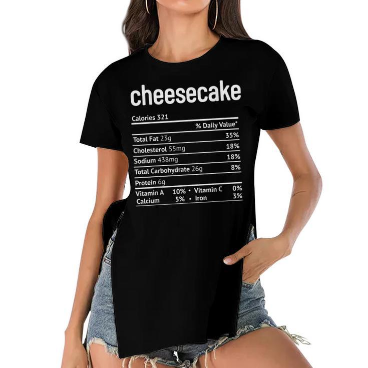 Cheesecake Nutrition Facts Funny Thanksgiving Christmas  V2 Women's Short Sleeves T-shirt With Hem Split