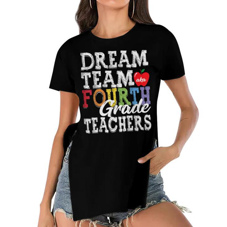 Fourth Grade Teachers  Dream Team Aka 4Th Grade Teachers  Women's Short Sleeves T-shirt With Hem Split