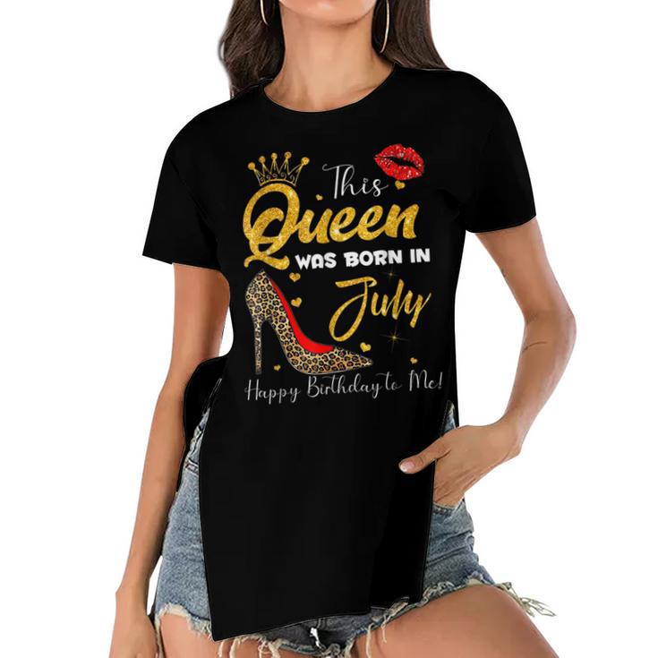 Leopard This Queen Was Born In July Happy Birthday To Me  Women's Short Sleeves T-shirt With Hem Split