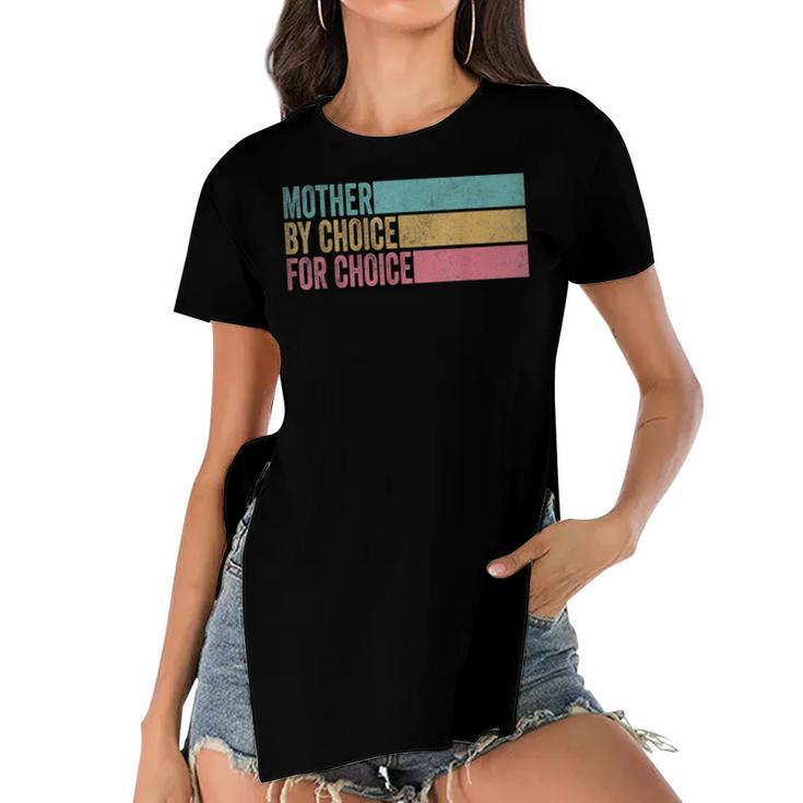 Mother By Choice For Choice Pro Choice Feminist Rights  Women's Short Sleeves T-shirt With Hem Split