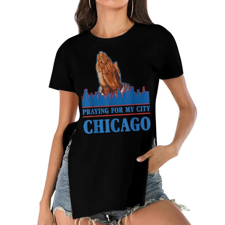 Pray For Chicago Chicago Shooting Support Chicago  Women's Short Sleeves T-shirt With Hem Split