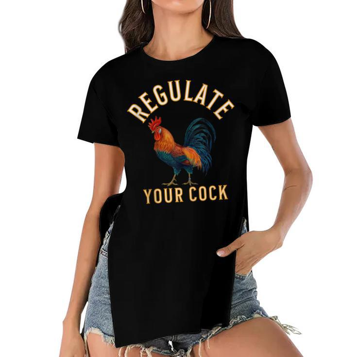 Regulate Your Cock Pro Choice Feminism Womens Rights  Women's Short Sleeves T-shirt With Hem Split