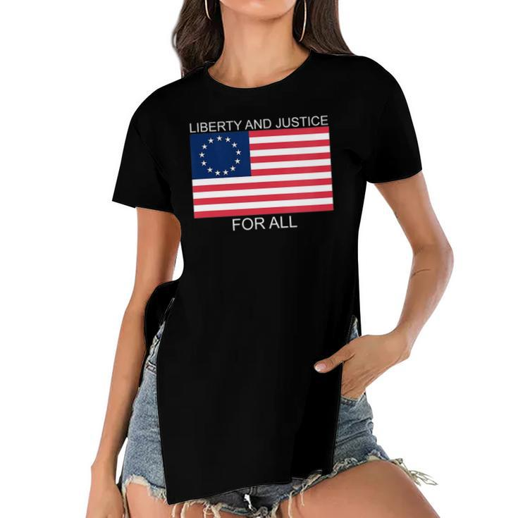 Womens Liberty And Justice For All Betsy Ross Flag American Pride  Women's Short Sleeves T-shirt With Hem Split