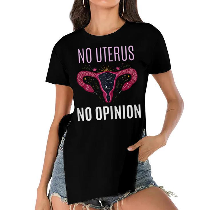 Womens No Uterus No Opinion Pro Choice Feminism Equality  Women's Short Sleeves T-shirt With Hem Split