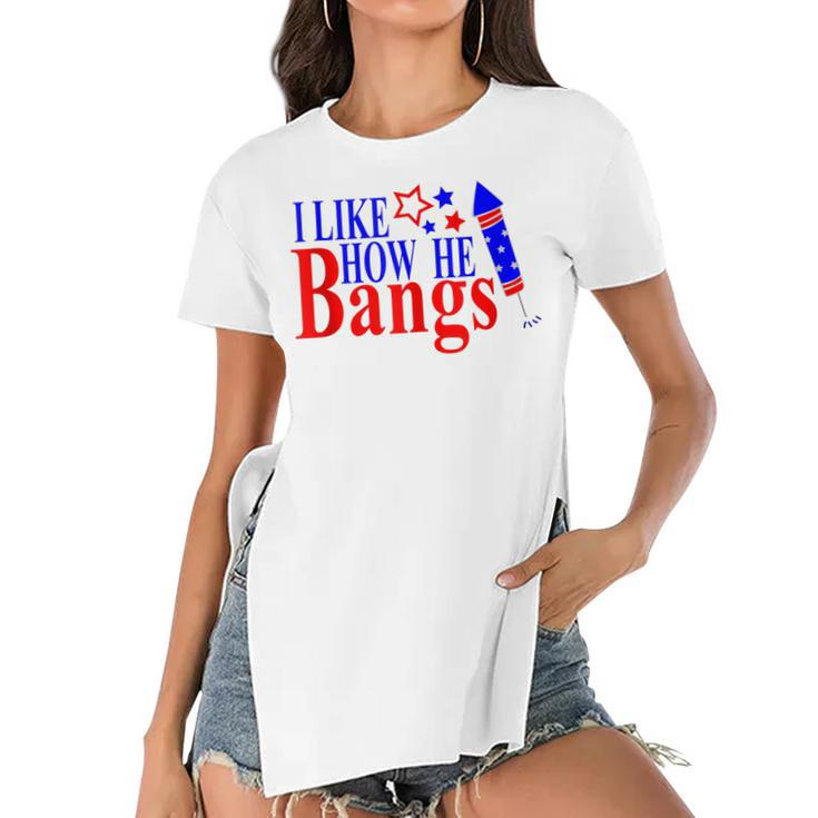 Couples 4Th Of July  For Her I Like How He Bangs  Women's Short Sleeves T-shirt With Hem Split
