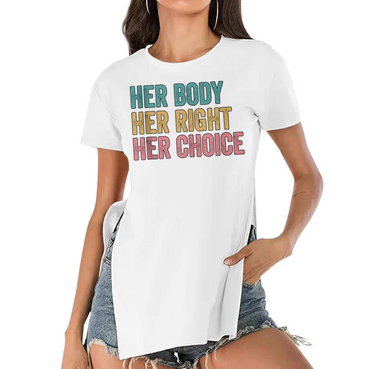 Her Body Her Right Her Choice Pro Choice Reproductive Rights  V2 Women's Short Sleeves T-shirt With Hem Split