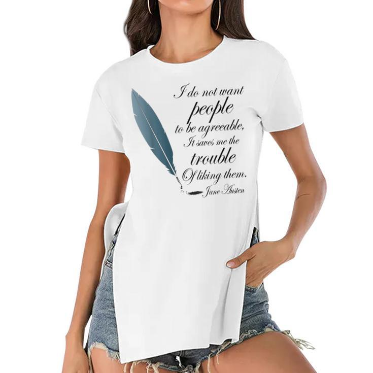 Jane Austen Funny Agreeable Quote  Women's Short Sleeves T-shirt With Hem Split