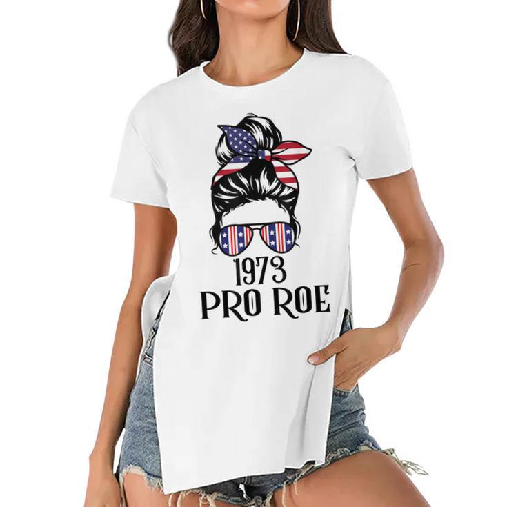 Messy Bun Pro Roe 1973 Pro Choice Women’S Rights Feminism  Women's Short Sleeves T-shirt With Hem Split