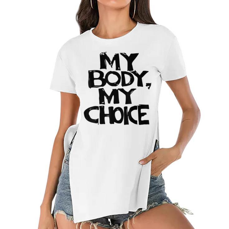 My Body My Choice Pro Choice Reproductive Rights  V2  Women's Short Sleeves T-shirt With Hem Split
