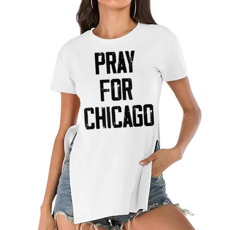 Pray For Chicago Chicago Shooting Support Chicago Women's Short Sleeves T-shirt With Hem Split