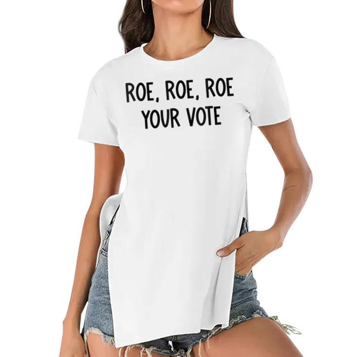 Roe Your Vote Pro Choice  V2 Women's Short Sleeves T-shirt With Hem Split