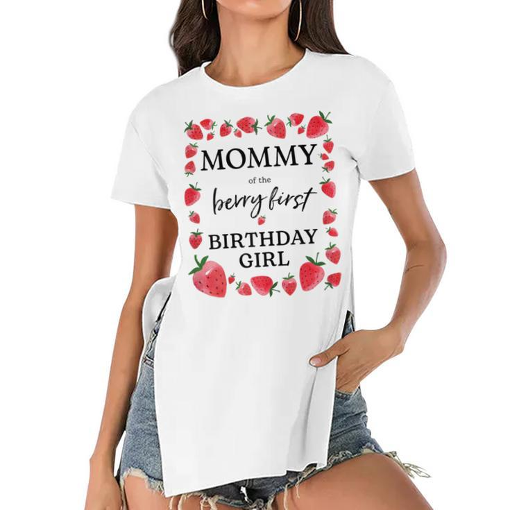 Womens Mommy Of The Berry First Birthday Girl Sweet One Strawberry  Women's Short Sleeves T-shirt With Hem Split