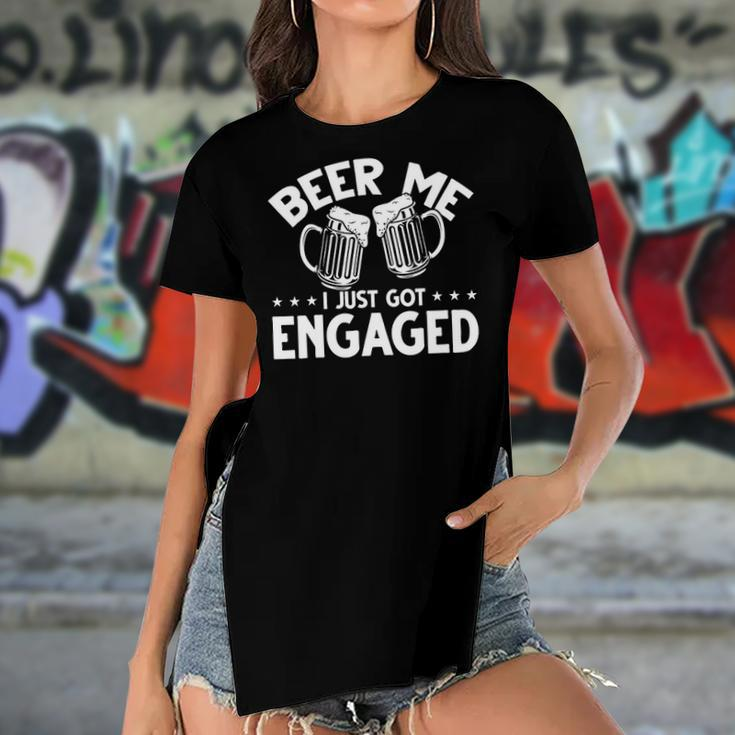 Got Engaged Beer Me I Just Got Engaged Beer Me I Got Engaged Women's Short Sleeves T-shirt With Hem Split