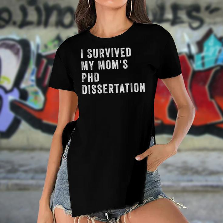 I Survived My Mom&8217S Phd Dissertation Women's Short Sleeves T-shirt With Hem Split