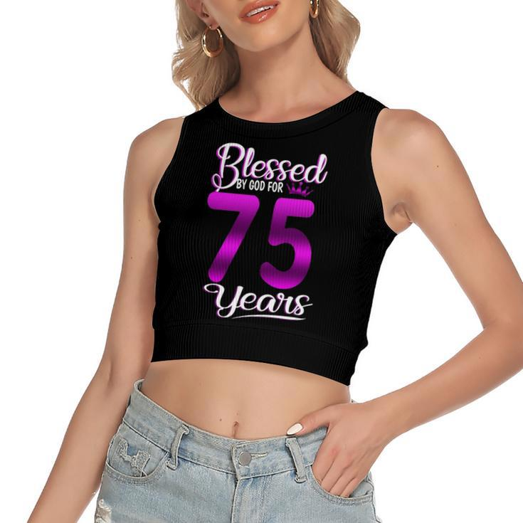 Blessed By God For 75 Years Old 75Th Birthday Crown Women's Crop Top Tank Top