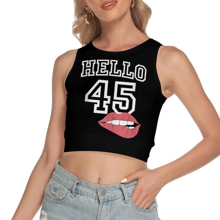 Hello 45  With Lips 45Th Birthday  Women's Sleeveless Bow Backless Hollow Crop Top