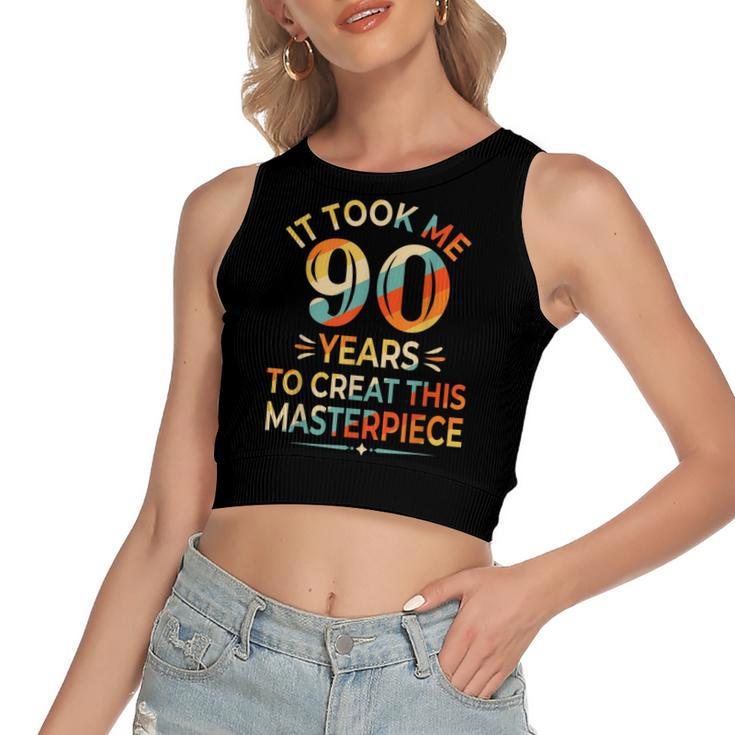 It Took Me 90 Years To Create This Masterpiece 90Th Birthday  Women's Sleeveless Bow Backless Hollow Crop Top