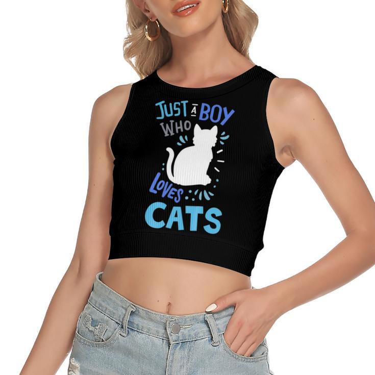 Kids Cat Just A Boy Who Loves Cats Gift For Cat Lovers   Women's Sleeveless Bow Backless Hollow Crop Top