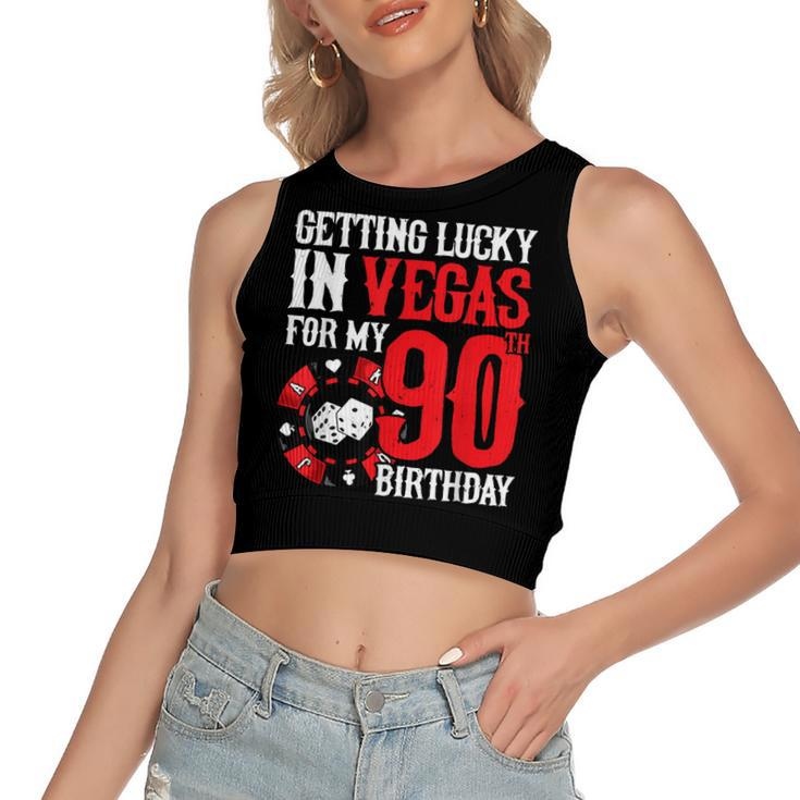 Party In Vegas - Getting Lucky In Las Vegas - 90Th Birthday  Women's Sleeveless Bow Backless Hollow Crop Top