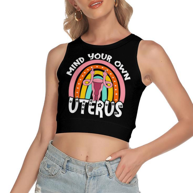 Pro Choice Feminist Reproductive Right Mind Your Own Uterus  Women's Sleeveless Bow Backless Hollow Crop Top